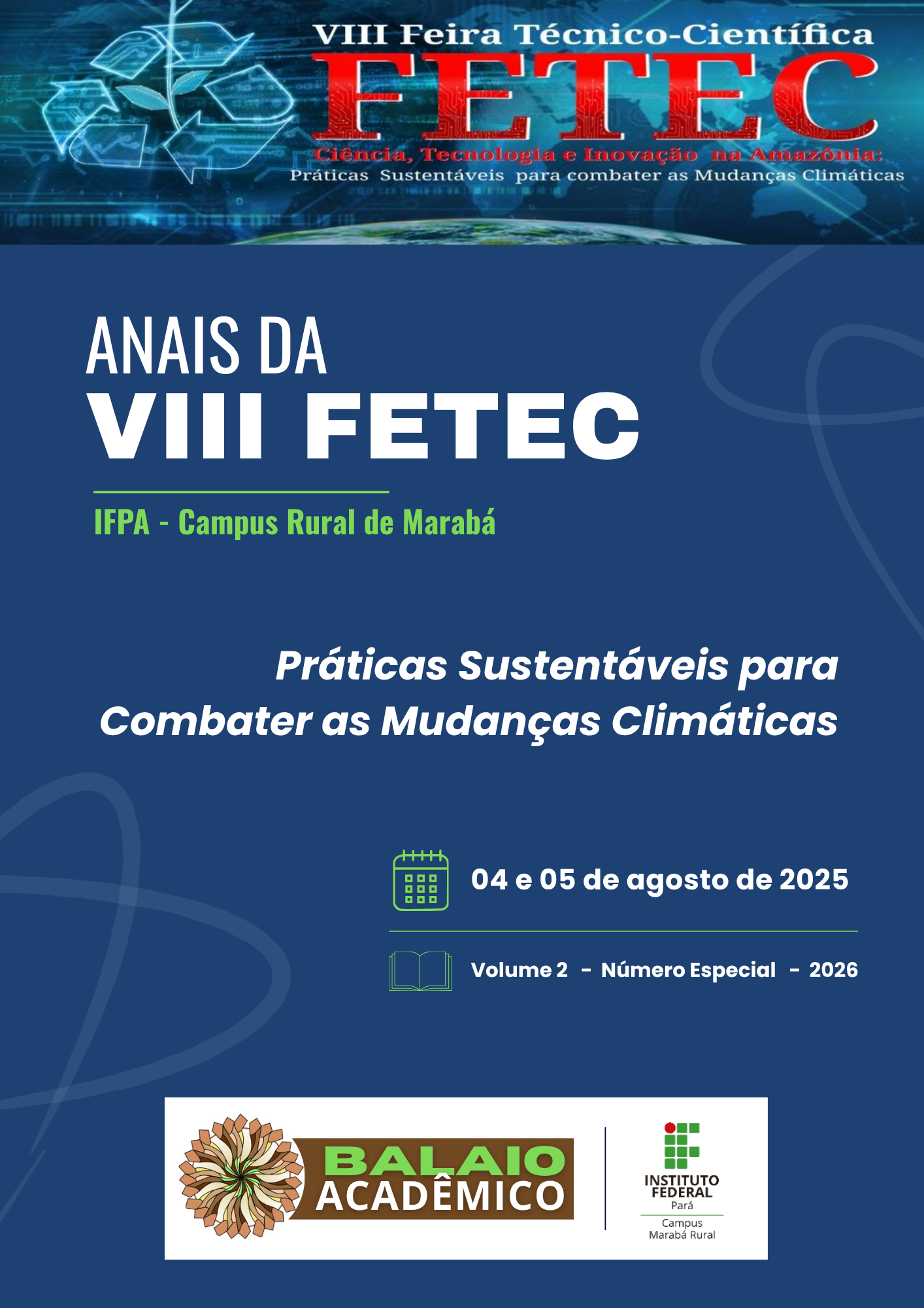 					Visualizar v. 2 n. Especial (2026): Anais da VIII FETEC - Práticas Sustentáveis para combater as Mudanças Climáticas
				